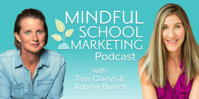 Mindful School Marketing Podcast